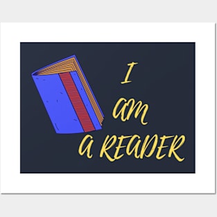 I Am A Reader Posters and Art